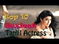 Top 10 Most Popular Sexiest Tamil Actresses