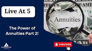 Understanding Annuities: Part 2 - Exploring the Advantages of Annuities