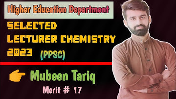 Selected Lecturer Chemistry 2023|| best guidelines|| interview questions||ppsc/fpsc/spsc/kppsc