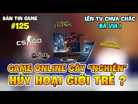 GAME ONLINE LẠI LÊN THỜI SỰ, GÂY NGHIỆN VÀ HỦY HOẠI GIỚI TRẺ ?
