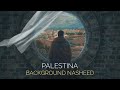 Palestina  background nasheed