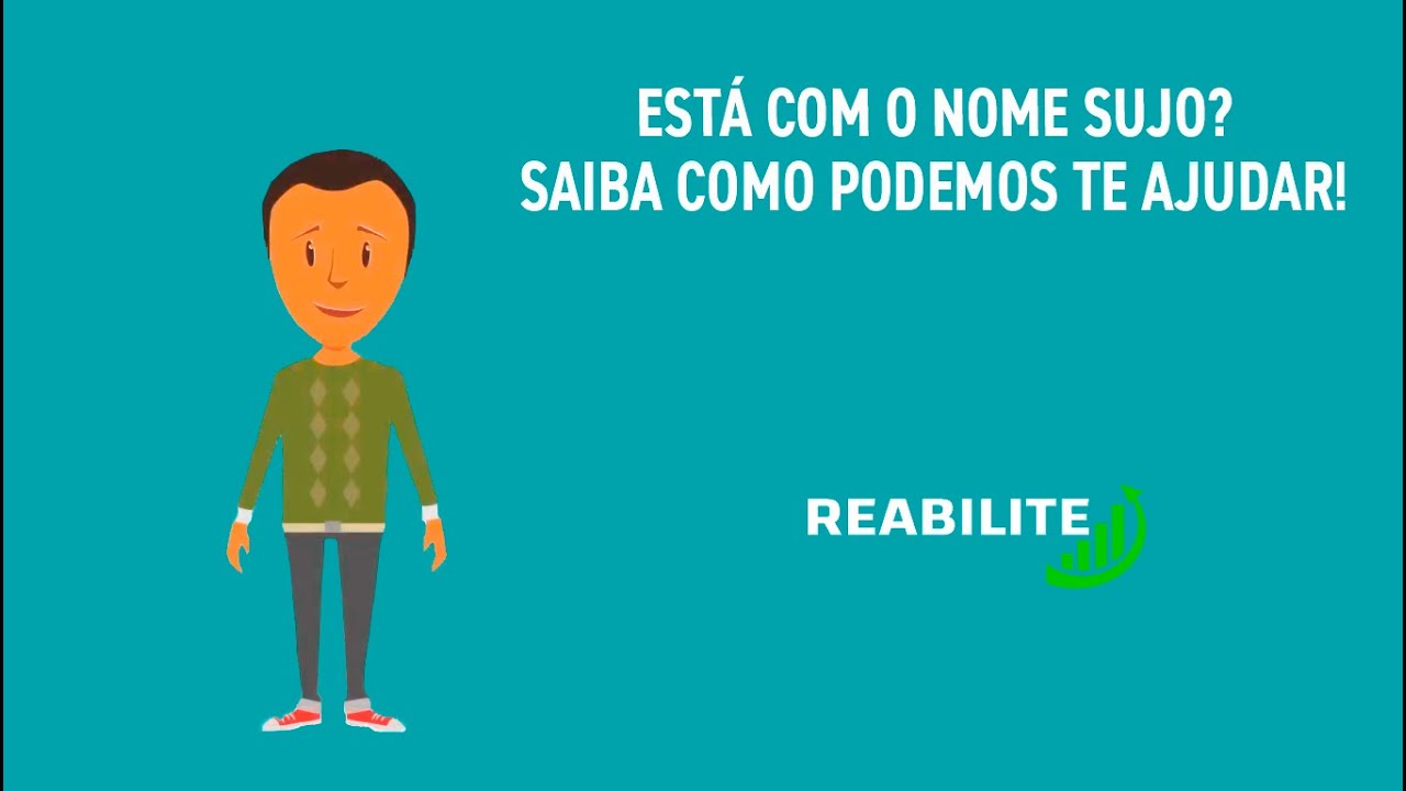 REABILITE CONSULTORIA ESTÁ COM O NOME SUJO? DESCUBRA COMO PODEMOS TE AJUDAR