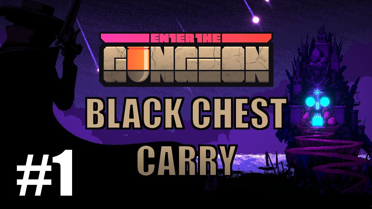 Black Chest Carry Enter the Gungeon (New Playthrough) YouTube