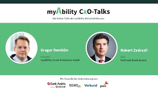 myAbility CxO-Talk mit Robert Zadrazil (UniCredit Bank Austria)