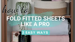 HOW TO FOLD FITTED SHEETS | Two easy ways to fold fitted sheets | 2023 hack | Casaly