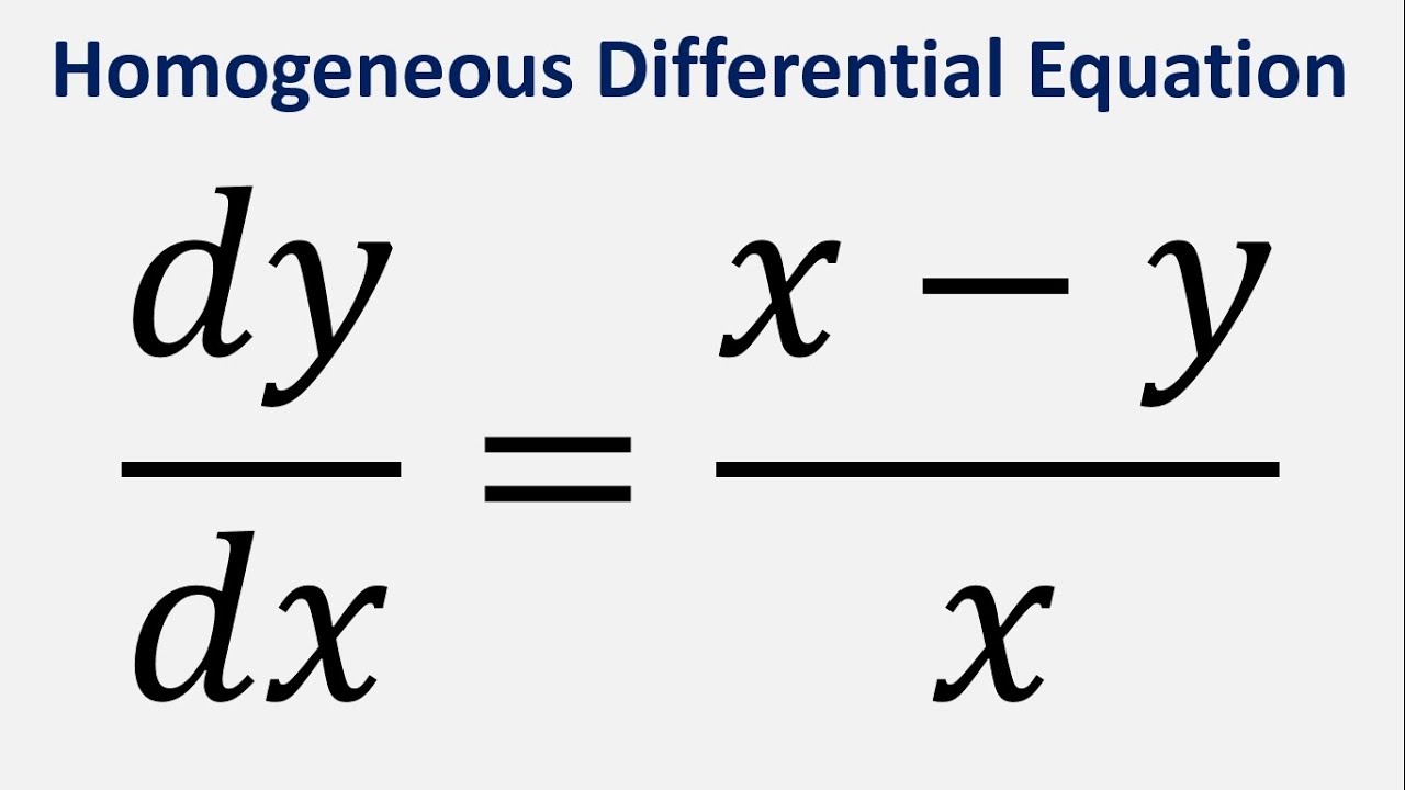 Homogeneous Differential Equation: dy/dx = (x-y)/x - YouTube