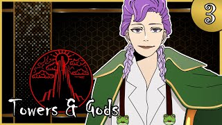 Towers & Gods Ep. 3 - The Hall of Regulus