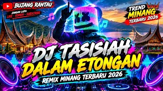 Download lagu DJ TASISIAH DALAM ETONGAN‼️ REMIX MINANG TERBARU 2026‼️ TREND MINANG TERBARU 2026‼️BUJANG RANTAU 