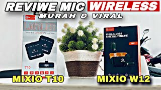 REVIEW MIC WIRELESS BUAT NGONTEN | MIXIO T9/T10 & MIXIO W12