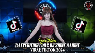 DJ EVERYTING I DO X DJ SHINE A LIGHT VIRAL TIKTOK 2024