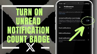 How To Turn On Unread Notification Count Badge On X Twitter App