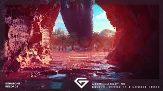 Argui - About Me (Brieuc, Cloud 41 & Lowkie Remix)