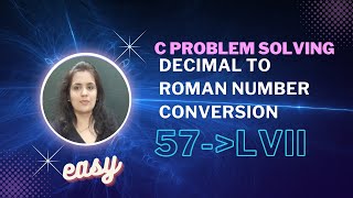 Full PROGRAM FOR DECIMAL NUMBER TO ROMAN NUMBER IN C | AASAAN PADHAAI Update