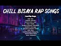 Chill Bisaya Rap Songs - OPM Local Rap Nonstop Songs Playlist