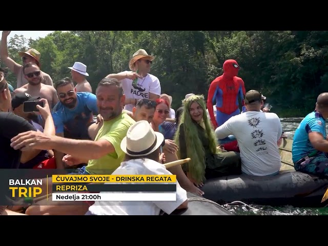 GLEDAĆETE: DRINSKA REGATA u serijalu Čuvajmo svoje na Balkan Trip TV