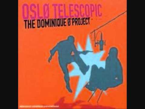 Øslo Telescopic et Dominique A - Hveragerdi