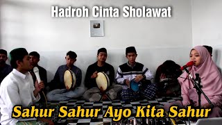 Sahur Sahur Ayo Kita Sahur ~ Lagu Sahur 2022 || Ramadhan 2022