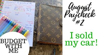 BUDGET WITH ME || August 2020 Paycheck #2 || I SOLD MY CAR
