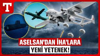 Denizaltılar Artık Saklanamayacak! ASELSAN İHA’lara Yeni Yetenek Kazandırıyor – Türkiye Gazetesi