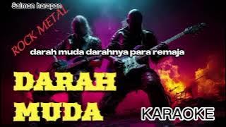 DARAH MUDA - KARAOKE ROCK METAL 