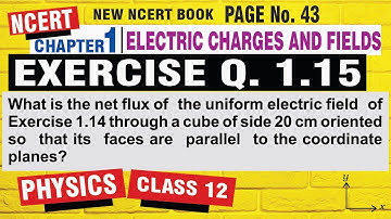 exercise 1.15 physics class 12 | exercise 1.15 physics | class 12 physics chapter 1 ncert solutions