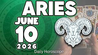 𝐀𝐫𝐢𝐞𝐬 ♈ THIS IS HUGE❗️🆗 YOUR LIFE IS ABOUT TO CHANGE  Horoscope for today JUNE 10 2026 🔮 #horoscope