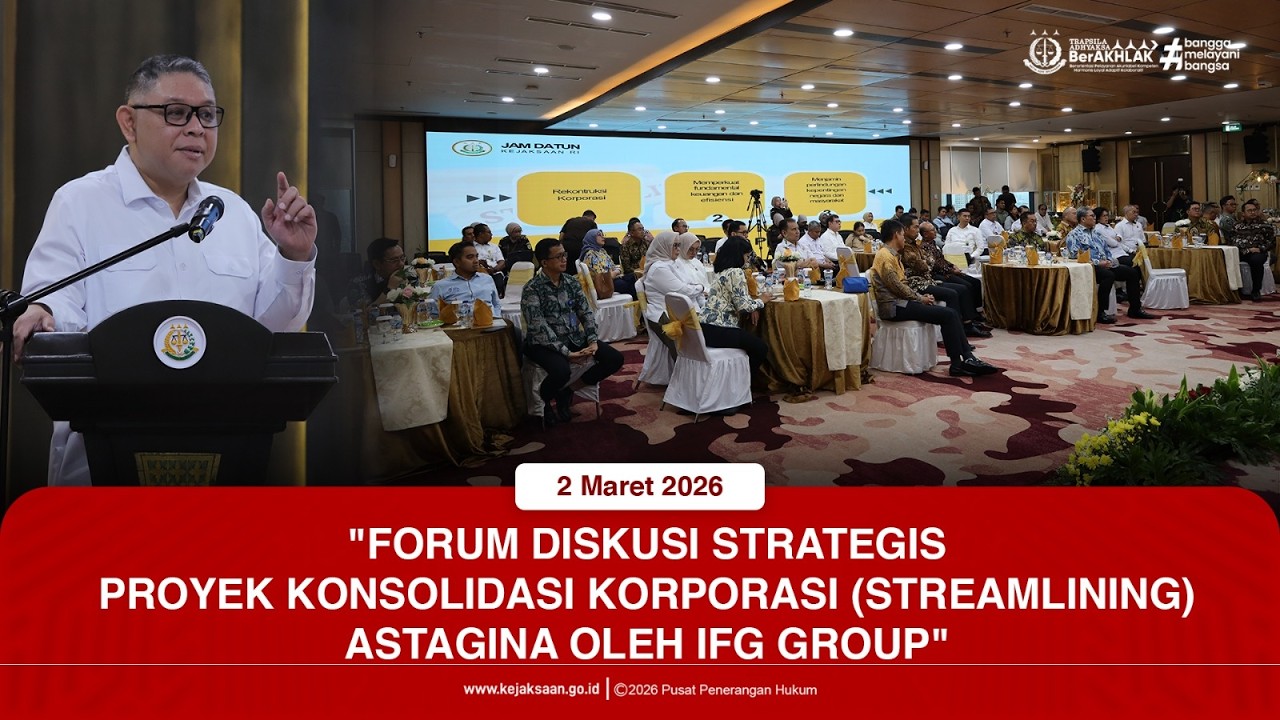 FORUM DISKUSI STRATEGIS "PROYEK KONSOLIDASI KORPORASI (STREAMLINING) ASTAGINA OLEH IFG GROUP"