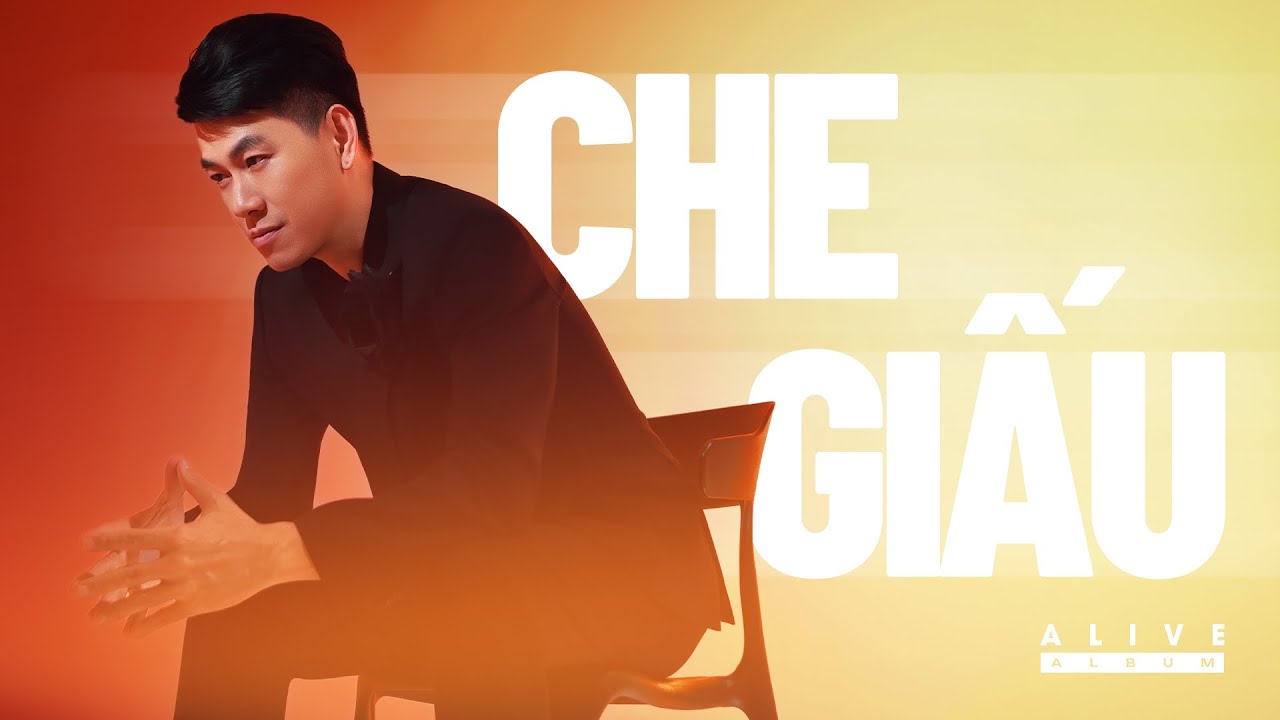 Che giấu - ALBUM ALIVE - Hồ Trung Dũng