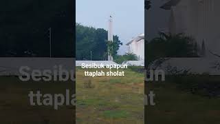 Sesibuk Apapun Ttaplah Sholat yuksholat yukberdoa doamustajab