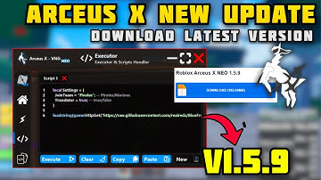 [NEW] ARCEUS X NEO EXECUTOR NEW LASTEST VERSION 1.5.9 RELEASED | NO LAG | EXECUTOR MOBILE/PC ROBLOX