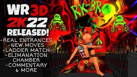 WR3D 2K22 MOD RELEASED:REAL ENTRANCES, COMMENTAY,NEW MOVES,MATCH TYPES & MORE