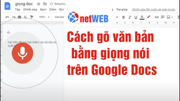 Cách gõ văn bản bằng giọng nói trên Google Docs