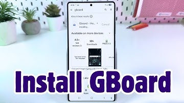 How to Set Up GBoard on Your Samsung Galaxy S25 Ultra - Easy Install Guide