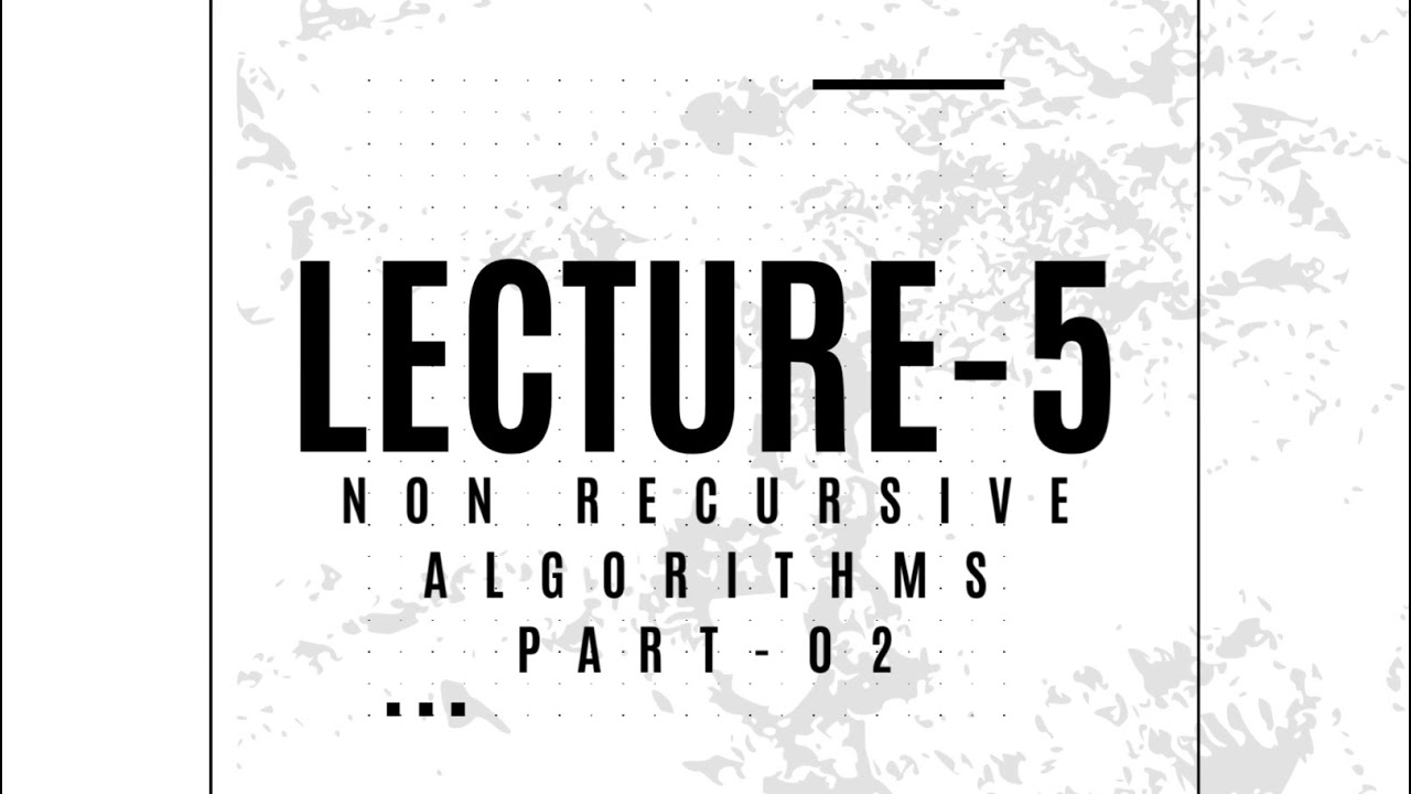 Non Recursive Algorithms - Part 02 - YouTube