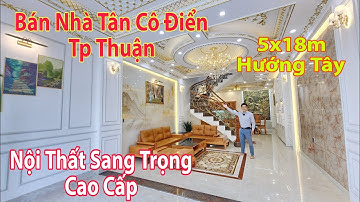 Bán Nhà Thuận An Bình Dương, Nhà Tân Cổ Điển, Nội Thất Cao Cấp