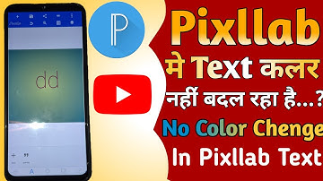 Pixellab कोई भी text लिखने पर कलर चेंज नहीं हो रहा No Color Change in Pixellab Text Pixellab Color