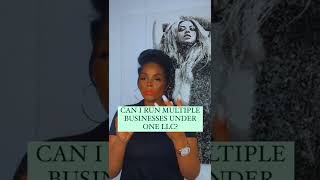 Can I Run Multiple Business Under One LLC?