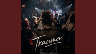 Download lagu Trauma