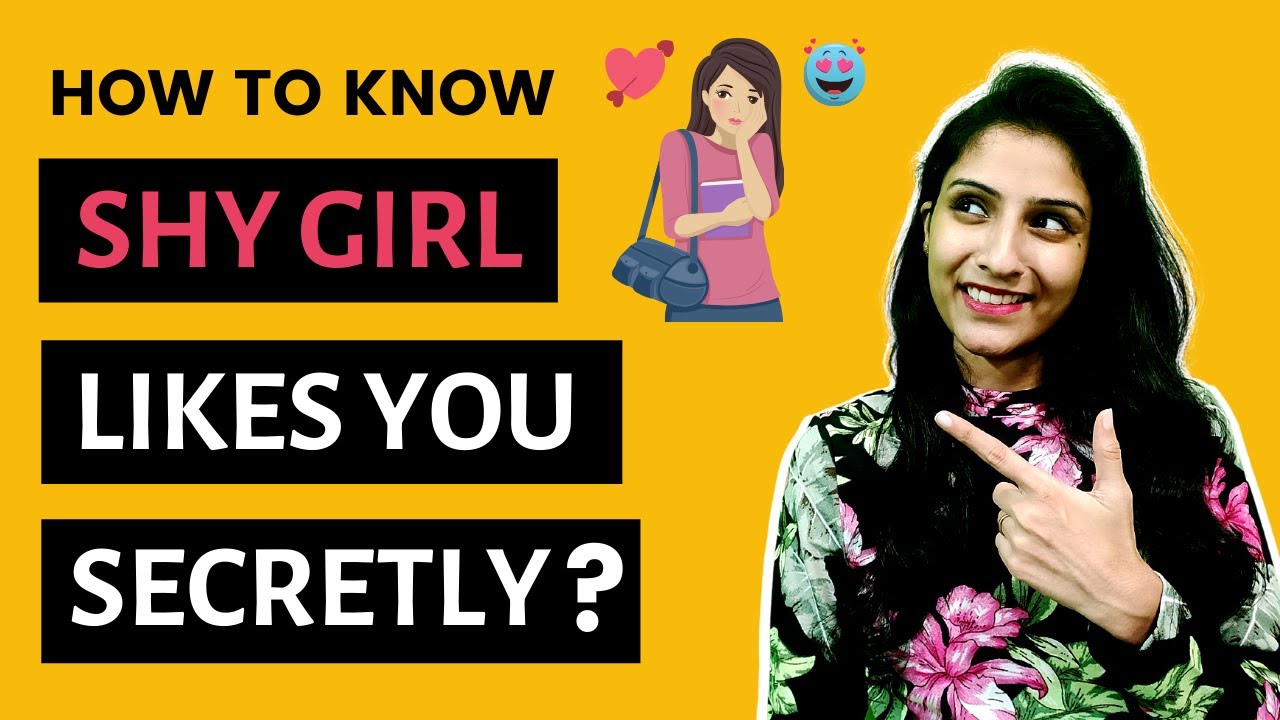 How To Know If A Shy Girl Likes You Secretly Karen Das Howtoknowifashygirllikesyousecretly