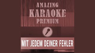 Mit jedem deiner Fehler (Radio Edit) (Premium Karaoke Version) (Originally Performed By Philipp...