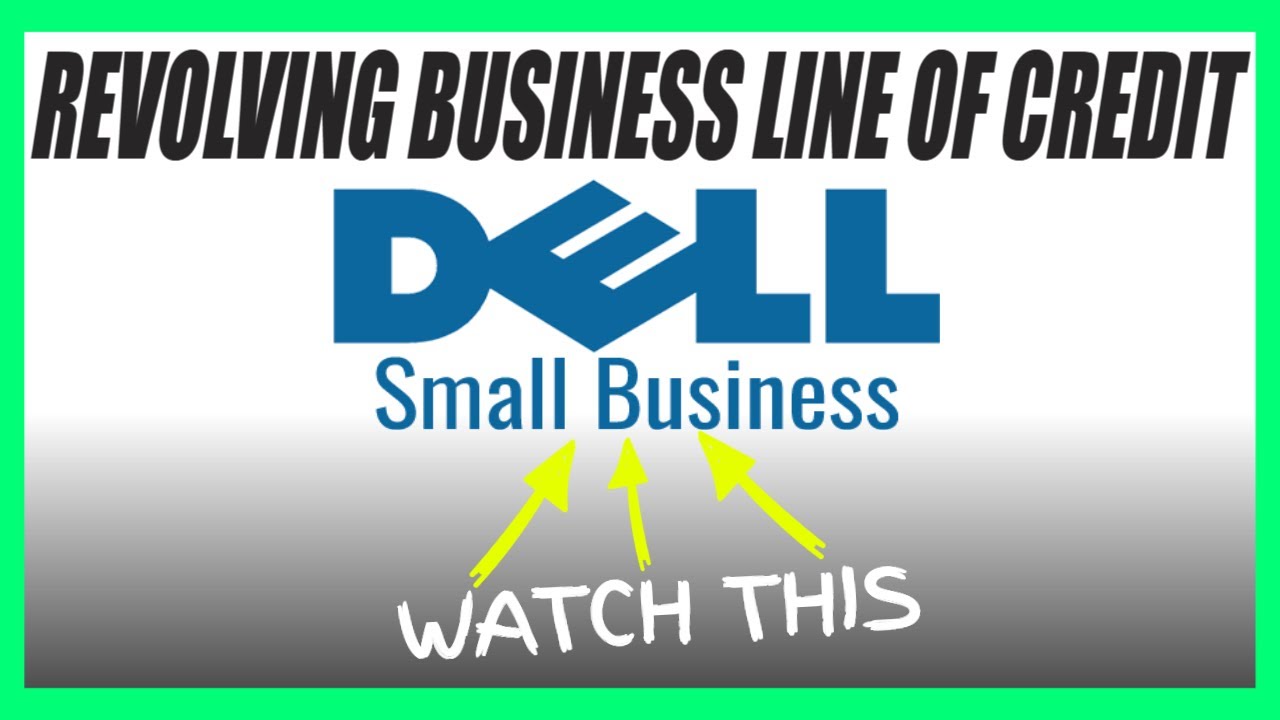 NO PG Business Line of Credit - Dell Business Revolving Line of Credit