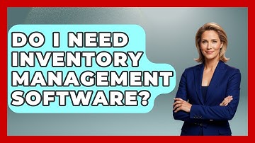 Do I Need Inventory Management Software? - Tax and Accounting Coach