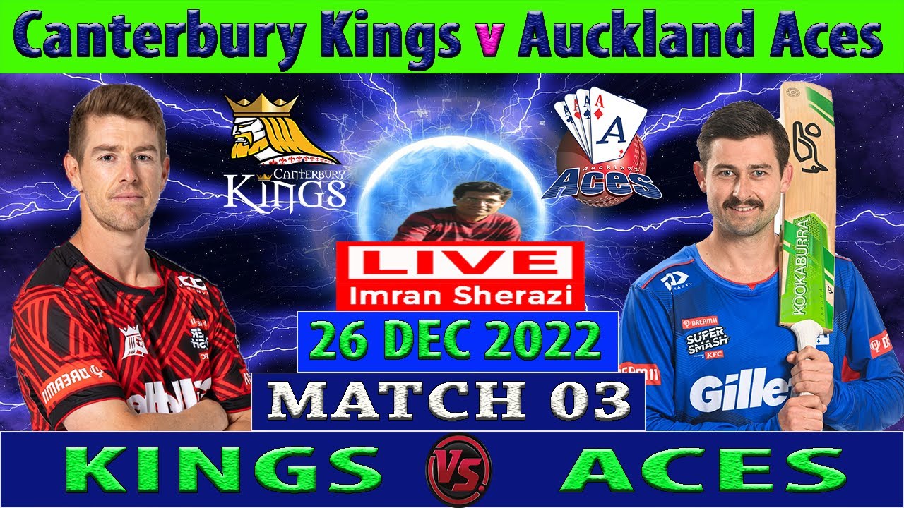 Canterbury Kings vs Auckland Aces | CK vs AA | Super Smash 2022-23 | Cricket Info Live Commentary