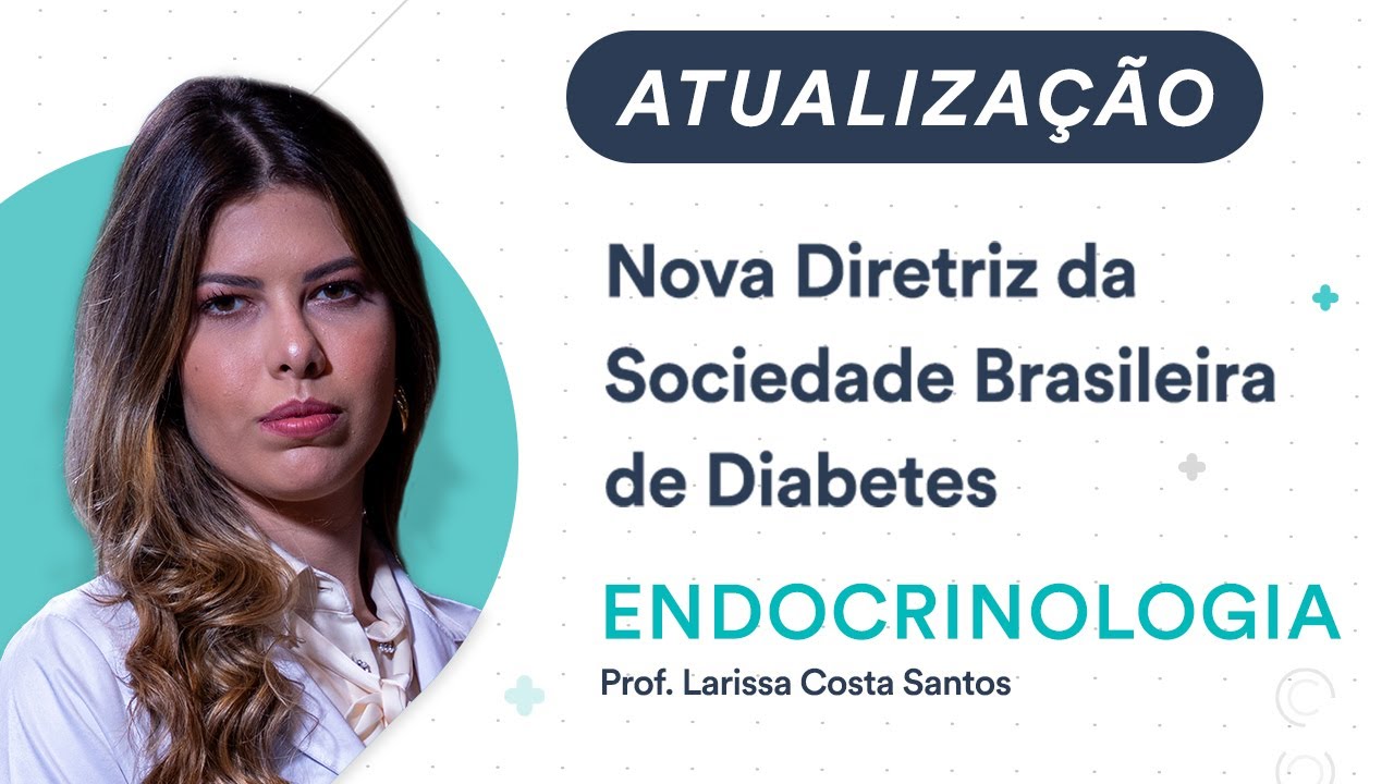 Atualização: Nova Diretriz da Sociedade Brasileira de Diabetes