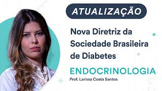 Atualização: Nova Diretriz da Sociedade Brasileira de Diabetes