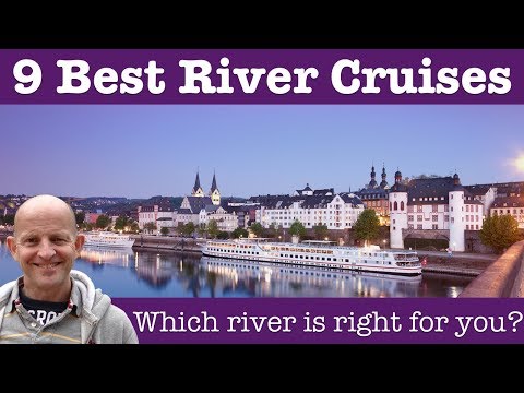 9 Best River Cruises In The World