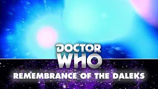 Doctor Who The Doctor Destroys Skaro - Remembrance Of The Daleks