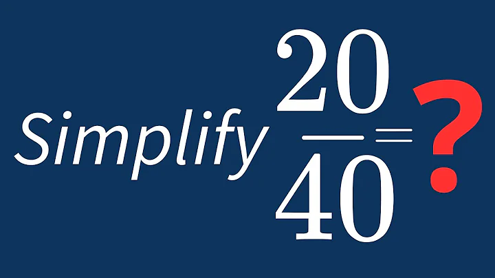 Simplify 20/40 Into Its Simplest Form