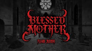 Diablo Iv X Flesh Juicer - Blessed Mother