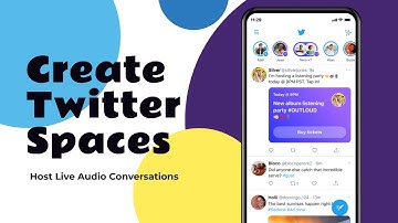 How to Create Twitter Spaces to Host Live Audio Conversations